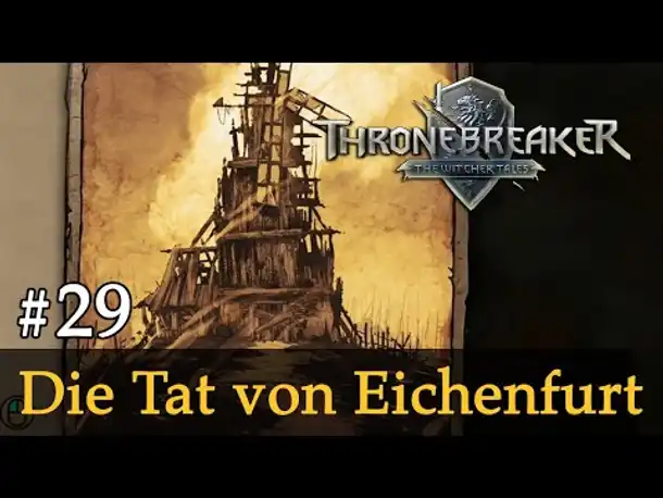 #29: Die Tat von Eichenfurt ✦ Let's Play Thronebreaker (Blind / Schwer / Deutsch)