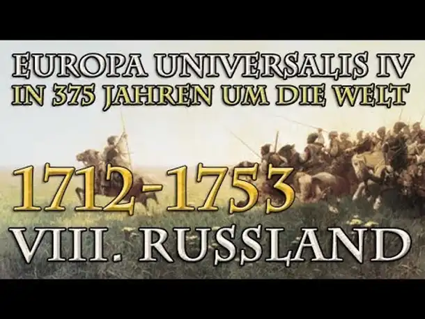 Let's Play Europa Universalis 4 – VIII. Russland: 1712 - 1753 (In 375 Jahren um die Welt)