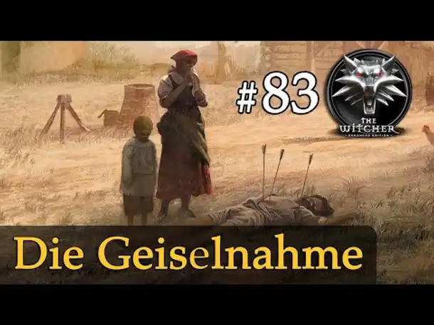 Let's Play The Witcher 1 #83: Die Geiselnahme (Modded / Schwer)