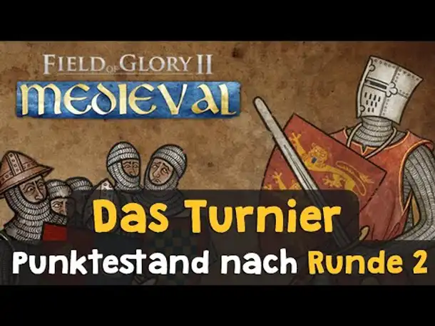 Field of Glory 2 Medieval: Das YouTuber-Turnier - Punktestand nach Runde 2