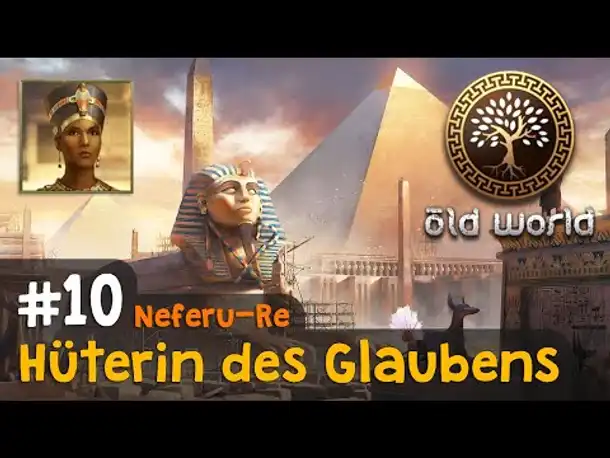 #10: Hüterin des Glaubens (Ägypten) ✦ Let's Play Old World