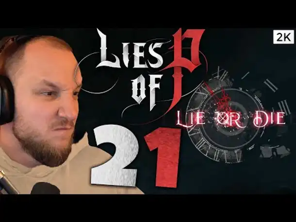 Lets Play Lies of P (Deutsch) - [2K] [Blind] #21 -  LIE OR DIE!