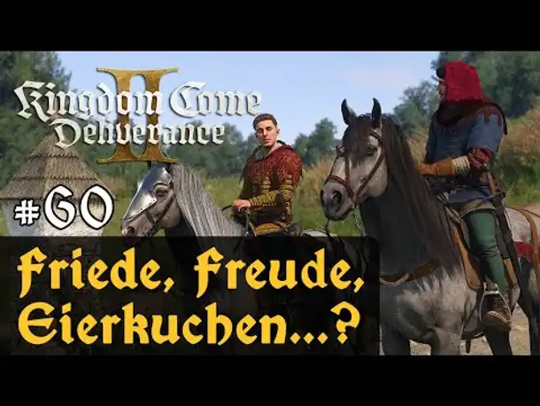 #60: Friede, Freude, Eierkuchen? ✦ Let's Play Kingdom Come Deliverance 2 (Slow-, Long- & Roleplay)