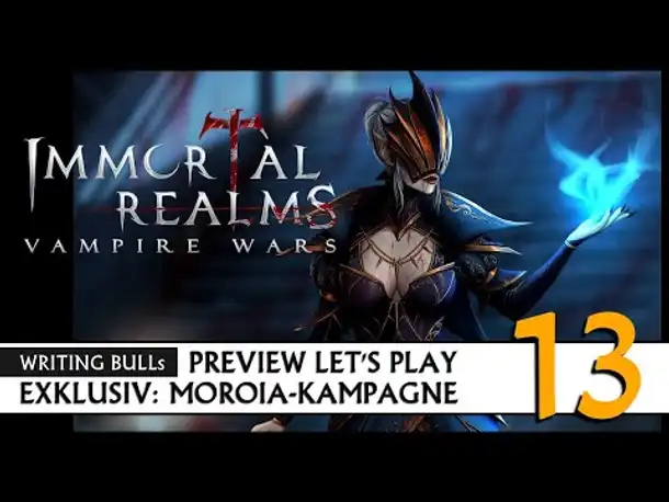Preview Let's Play: Immortal Realms Vampire Wars | Moroia-Kampagne (13) [Deutsch]