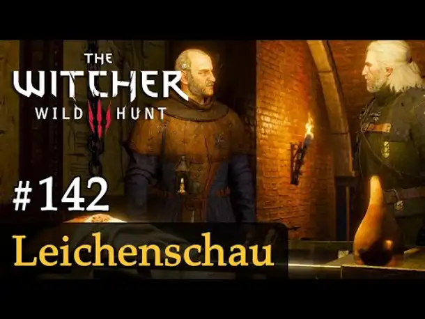 #142: Leichenschau ✦ Let's Play The Witcher 3 (Next Gen / Slow-, Long- & Roleplay)
