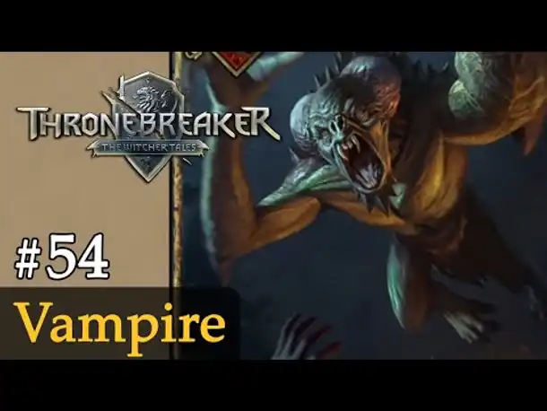 #54: Vampire ✦ Let's Play Thronebreaker (Blind / Schwer / Deutsch)