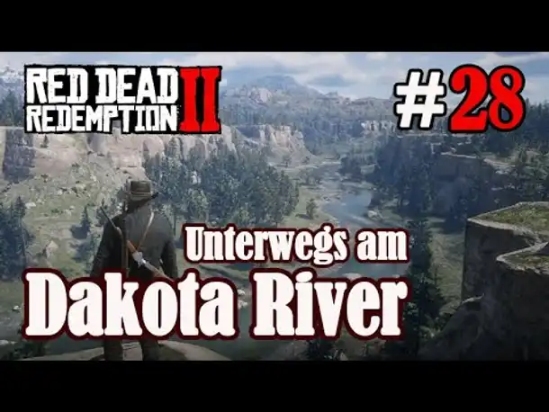 Let's Play Red Dead Redemption 2 #28: Unterwegs am Dakota River [Frei] (Slow-, Long- & Roleplay)