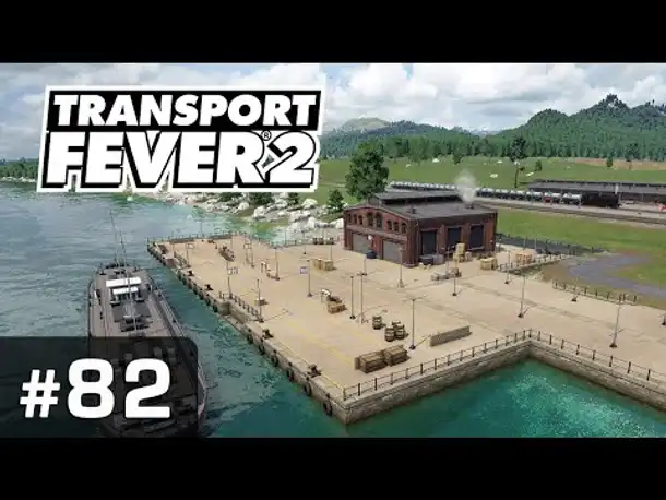 #82: Der neue Güterumschlag Zörbrick Nord ✦ Let's Play Transport Fever 2 ✦ Sandbox / schwer