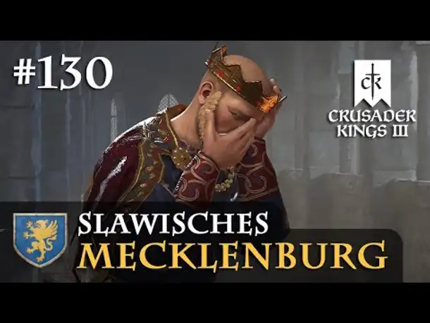 Let's Play Crusader Kings 3 #130: Jaromirs Sinnkrise (Slawisches Mecklenburg/ Rollenspiel)