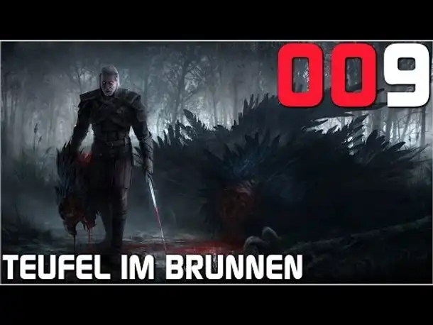 The Witcher 3 Gameplay German #009 Teufel im Brunnen | Deutsch | Let's Play