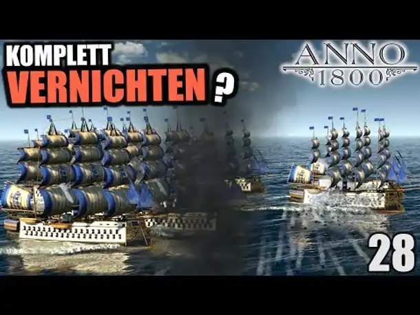 Anno 1800 - 28 - Carl komplett vernichten? [ Anno 1800 Deutsch Gameplay | Let's Play ]