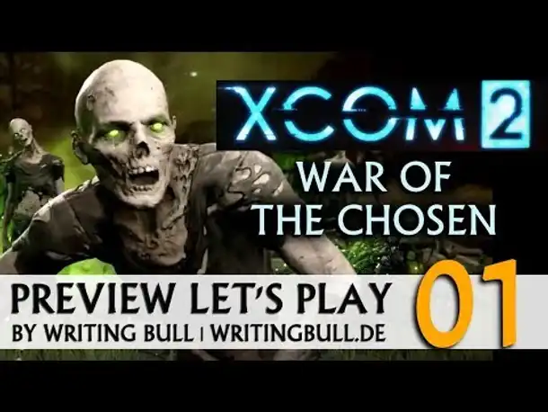 Preview Let's Play: XCOM 2 - War of the Chosen (01) [deutsch]