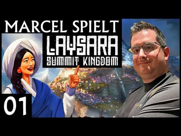 Himalaya City Builder LAYSARA: SUMMIT KINGDOM (01) | Mit Marcel zum Start Early Access [Deutsch]