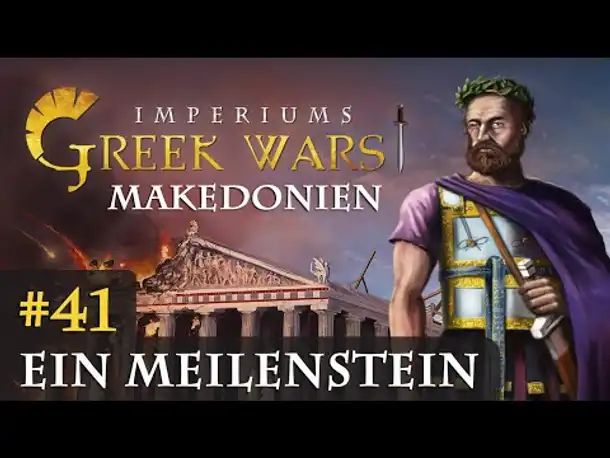 Let's Play Imperiums Greek Wars #41: Ein Meilenstein (Makedonien / schwer)