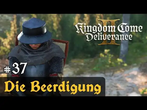 #37: Die Beerdigung ✦ Let's Play Kingdom Come Deliverance 2 (Slow-, Long- & Roleplay / Blind)