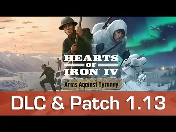 Hearts of Iron 4 - Arms Against Tyranny: Alle Infos zum DLC & Patch 1.13 (incl. RABATTCODE)