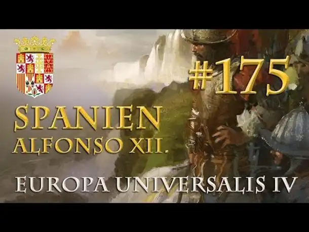 Let's Play Europa Universalis 4 – Spanien #175: Optionen (Alfonso XII./Hausregeln)