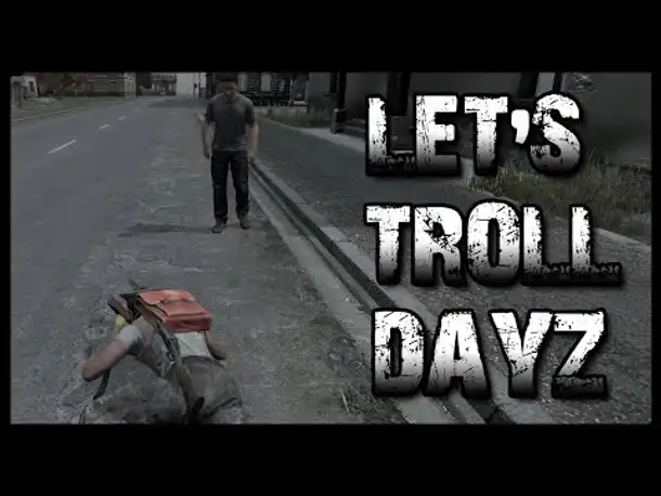 Der Geist ist willig, die Beine nicht | Let's Troll DayZ | 04