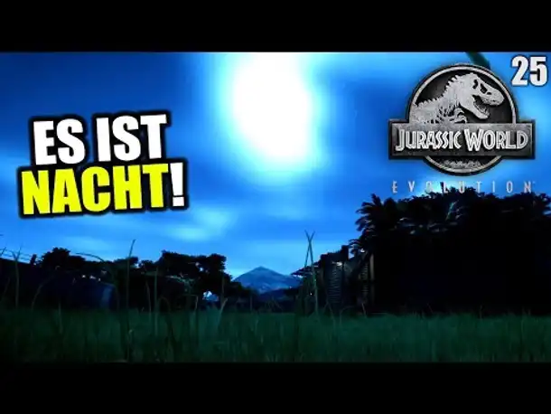 Jurassic World Evolution Deutsch #25 ► Es ist Nacht ◄| Let's Play Gameplay German