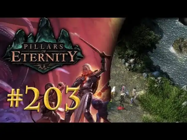 Let's Play Pillars of Eternity #203: An der Flusskreuzung (Blind /Expert / Deutsch)