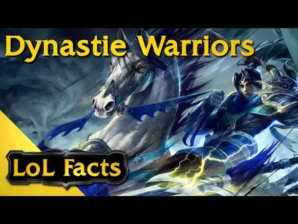 LoL Facts - #009 Dynastie Warriors