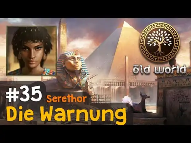 #35: Die Warnung (Ägypten) ✦ Let's Play Old World
