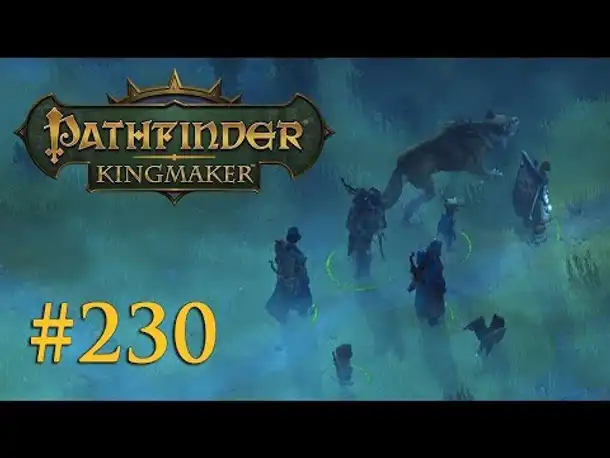 Let's Play Pathfinder: Kingmaker #230 – Hilferuf eines Geistes (Blind / Deutsch)