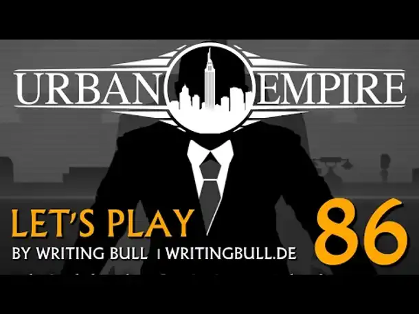 Let's Play: Urban Empire (86) [deutsch]