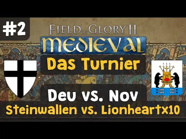 Field of Glory 2 Medieval - Turnier (V) #2: Deutscher Orden vs. Novgorod / Gegner: Lionheartx10