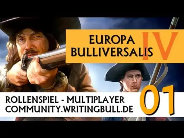 Europa Universalis IV: MP-Event "Bulliversalis IV" (01) [deutsch]