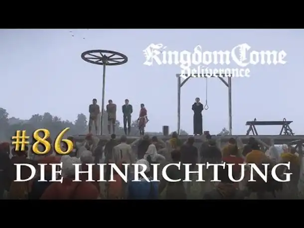 Let's Play Kingdom Come Deliverance #86: Die Hinrichtung (Tag 46 / deutsch)