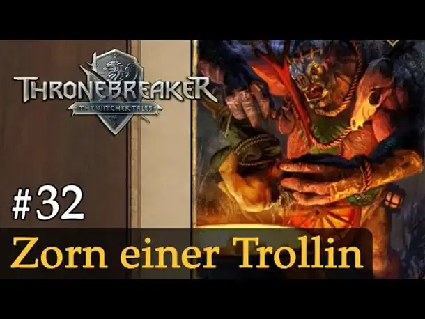 #32: Zorn einer Trollin ✦ Let's Play Thronebreaker (Blind / Schwer / Deutsch)