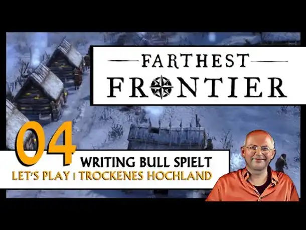 FARTHEST FRONTIER | Trockenes Hochland (04) [Deutsch]