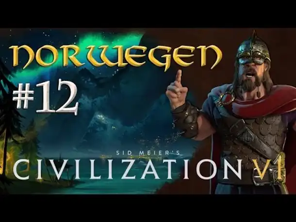Let's Play Civilization 6 - Norwegen #12: Sturm auf Mbwila (gameplay / german / deutsch)