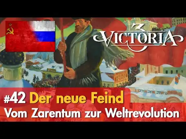 #42: Der neue Feind ✦ Let's Play Victoria 3 ✦ Vom Zarentum zur Weltrevolution