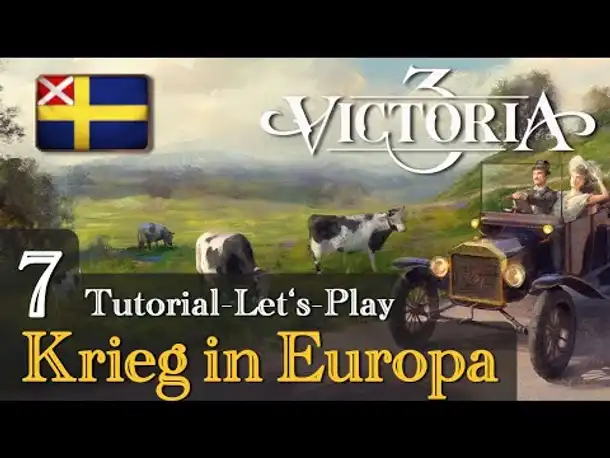#7: Krieg in Europa ✦ Let's Play Victoria 3: Schweden (Tutorial / Gameplay / Deutsch)