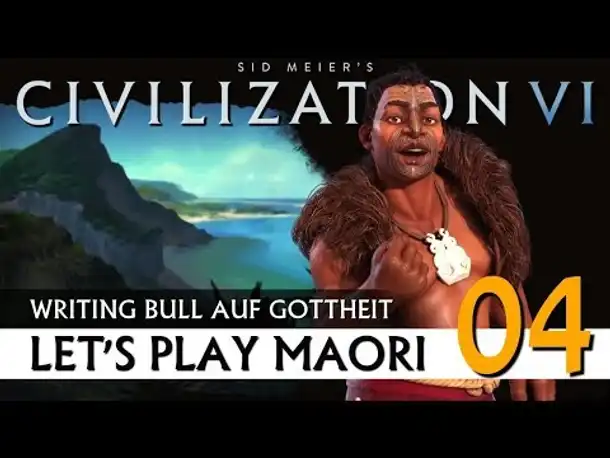 Let's Play Civilization VI: Maori auf Gottheit (04) | Gathering Storm [Deutsch]