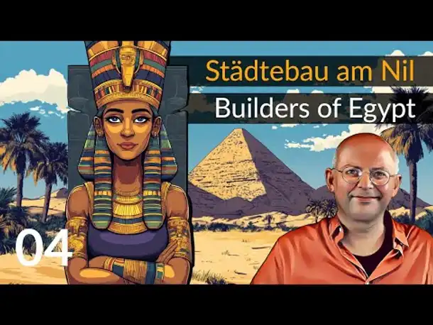 Pyramiden bauen! "Builders of Egypt" | (04) [Deutsch]