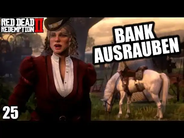 Red Dead Redemption 2 #25 Bank ausrauben || Gameplay German | PS4 PRO |  Let's Play Deutsch