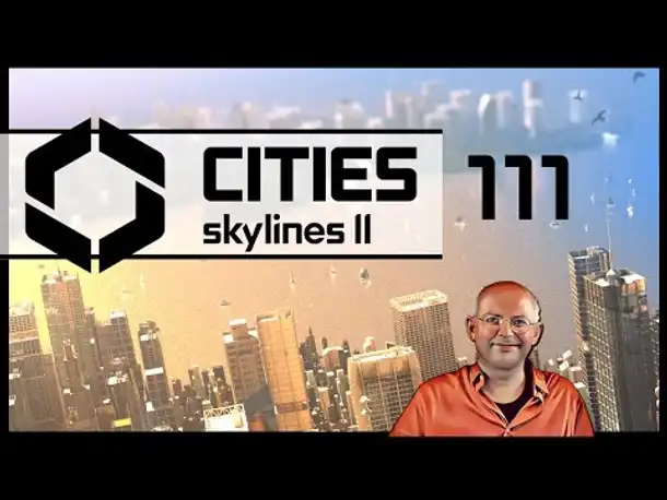 CITIES SKYLINES 2 - Innsbull (111) [Deutsch]