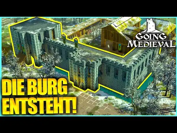 Langsam wird eine BURG draus! | GOING MEDIEVAL (2024)