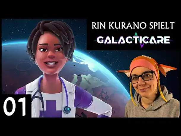 Space Hospital! GALACTICARE (01) | Rin Kurano spielt [Deutsch]