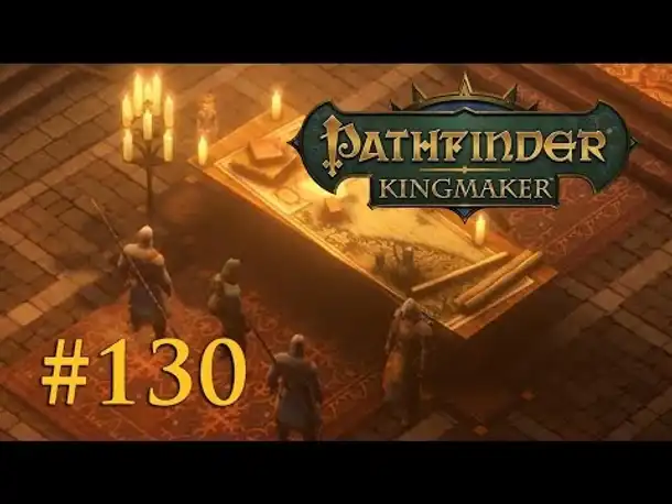 Let's Play Pathfinder: Kingmaker #130 – Die Rückkehr des Sehers (Blind / Deutsch)