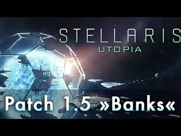 Stellaris Utopia: Patch 1.5 "Banks" - Regierung, Fraktionen, Unruhe, Traditionen etc.  (Tutorial)