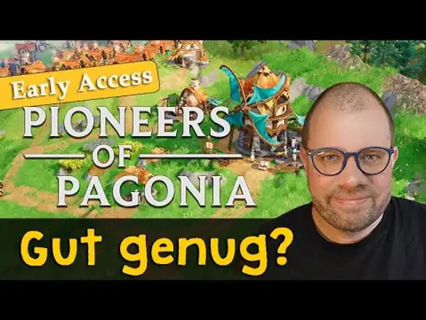 Pioneers of Pagonia - Fazit und Ausblick zum Early-Access-Start