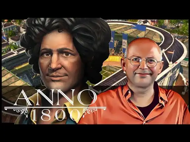 Happy Annoversary! 25 Jahre Anno | ANNO 1800 (06) [Deutsch] [Werbung]