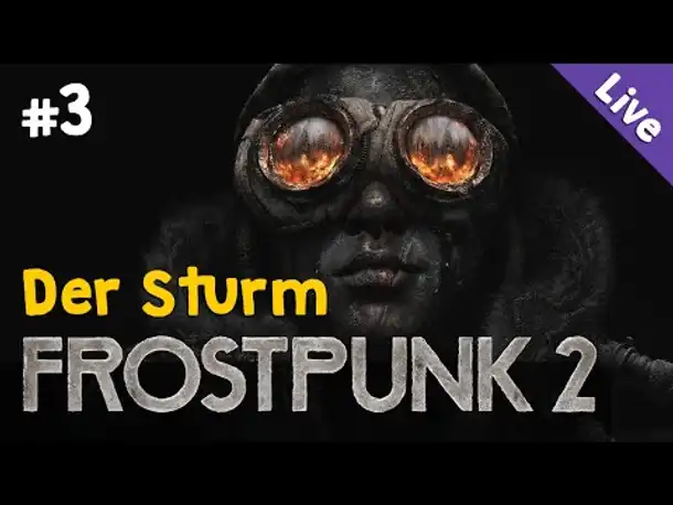 #3: Der Sturm ✦ Let's Play Frostpunk 2 (Storymodus) ✦ Schwierigkeit: Oberhaupt ✦ Live-Aufzeichnung