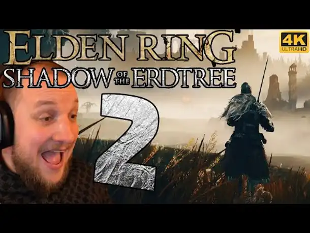 Lets Play Elden Ring Shadow of the Erdtree [DLC] (Deutsch) - [4K] #02 - Neue Bedrohungen!
