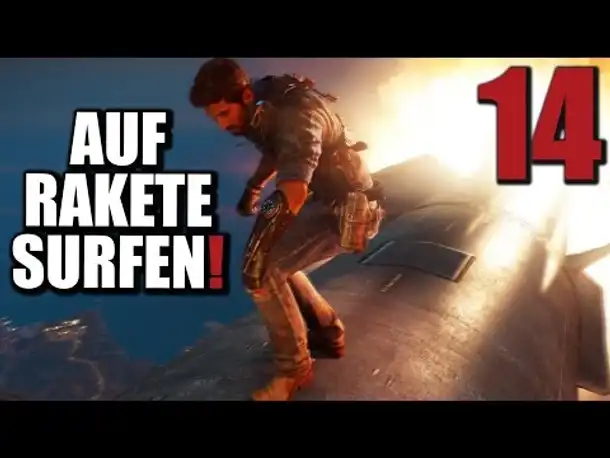 Just Cause 3 Gameplay German #14 AUF RAKETE SURFEN! | Let's Play Just Cause 3 Deutsch