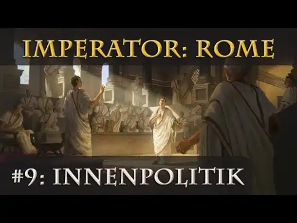 Wie wird Imperator: Rome? - Teil 9: Finanzen, Pops, Kolonisierung, Tyrannei (Pre-Release)